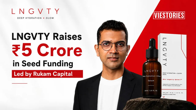 Skin Longevity Beauty Brand LNGVTY Raises ₹5 Crore in Seed Funding Led by Rukam Capital